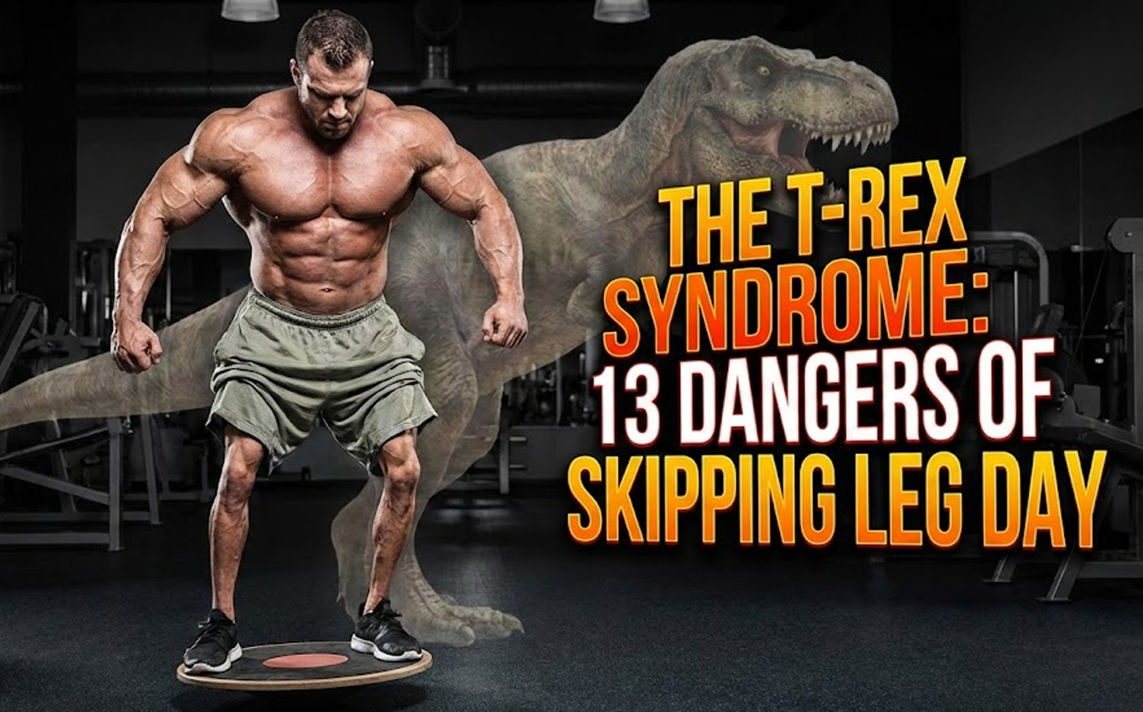 Le « syndrome T-Rex » est réel : 13 raisons pour lesquelles vous ne pouvez pas sauter la journée des jambes – Fitness Volt